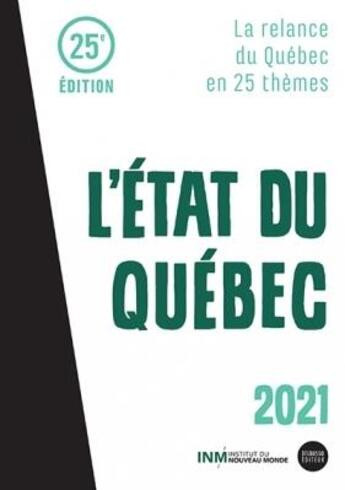 Couverture du livre « L'état du Québec 2021 » de Francis Huot aux éditions Del Busso