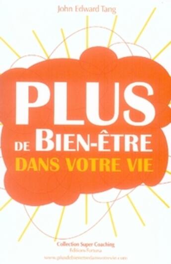 Couverture du livre « Plus de bien-être dans votre vie » de Tang aux éditions Fortuna