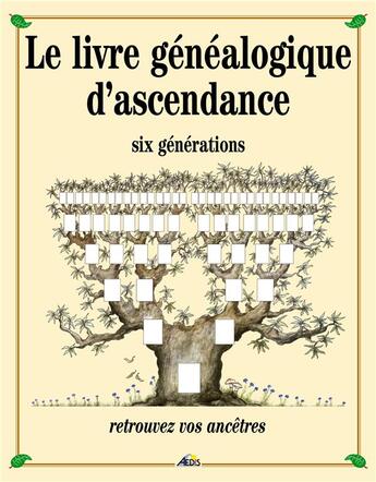 Couverture du livre « Le livre généalogique d'ascendance » de  aux éditions Aedis