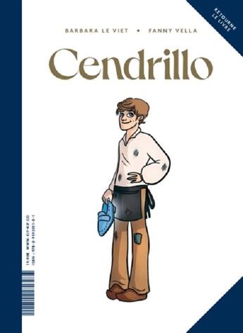 Couverture du livre « Cendrillon & Cendrillo » de Fanny Vella et Cyrielle Pisapia et Julia Bourdet et Barbara Le Viet aux éditions Kif-kif Editions