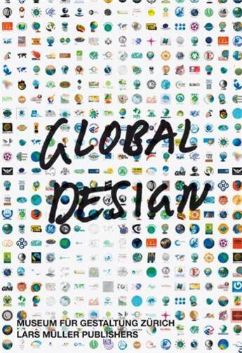 Couverture du livre « Global design ; international perspectives et individual concepts » de Sachs et Colomina aux éditions Lars Muller