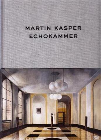 Couverture du livre « Martin kasper echokammer » de Christensen aux éditions Hatje Cantz