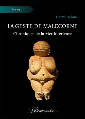 Couverture du livre « La Geste de Malecorne : Chroniques de la Mer Intérieure » de Delime Herve aux éditions Atramenta