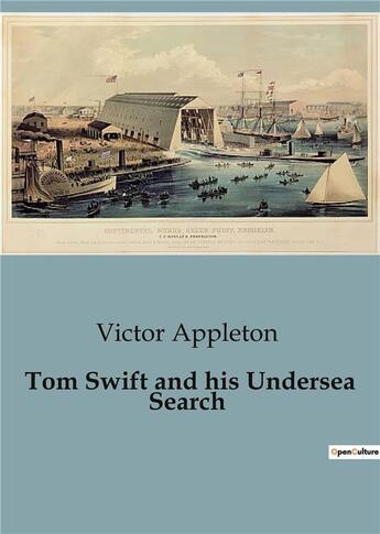 Couverture du livre « Tom Swift and his Undersea Search » de Victor Appleton aux éditions Culturea