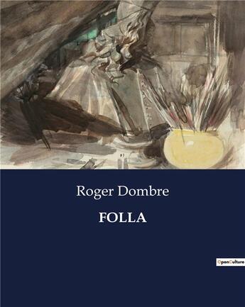 Couverture du livre « FOLLA » de Dombre Roger aux éditions Culturea