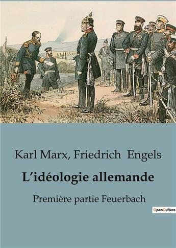 Couverture du livre « L'idéologie allemande : Première partie Feuerbach » de Karl Marx et Friedrich Engels aux éditions Shs Editions