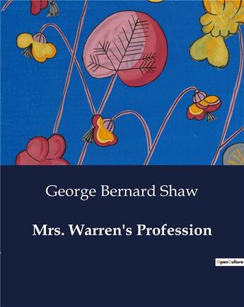 Couverture du livre « Mrs. Warren's Profession » de George Bernard Shaw aux éditions Culturea