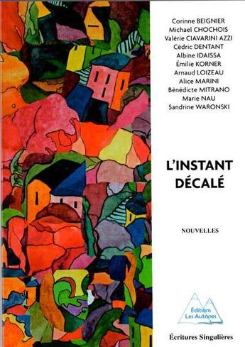 Couverture du livre « L'instant décalé » de  aux éditions Les Autanes