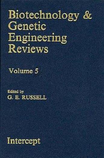 Couverture du livre « Biotechnology genetic engineering reviews t.5 » de Russell aux éditions Intercept