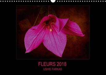 Couverture du livre « Fleurs 2018 fr version calendrier mural 2018 din a3 horizont - fleurs avec texture calendrier » de Farkas U aux éditions Calvendo