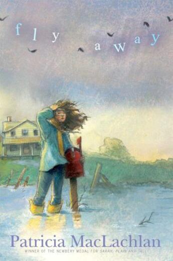 Couverture du livre « Fly Away » de Maclachlan Patricia aux éditions Margaret K Mcelderry Books