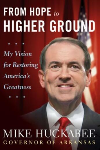 Couverture du livre « From Hope to Higher Ground » de Huckabee Mike aux éditions Center Street