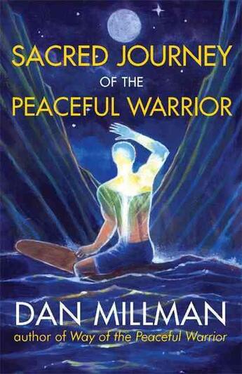 Couverture du livre « SACRED JOURNEY OF THE PEACEFUL WARRIOR » de Dan Millman aux éditions New World Library