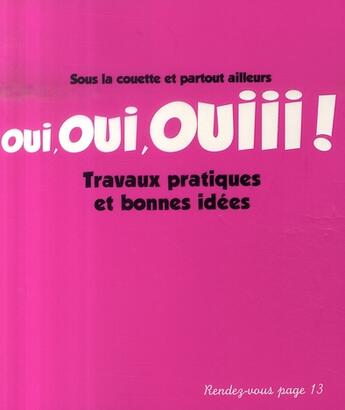 Couverture du livre « Travaux pratiques et bonnes idées ; oui oui ouiii ! » de Wood-J aux éditions Hachette Pratique