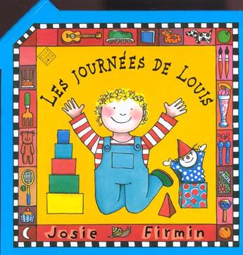 Couverture du livre « Les Journees De Louis » de Josie Firmin aux éditions Deux Coqs D'or
