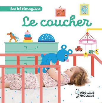 Couverture du livre « Les bebimagiers - le coucher » de Marion Piffaretti aux éditions Larousse