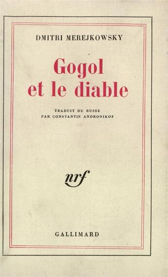 Couverture du livre « Gogol et le diable » de Merejkowski Dmitri aux éditions Gallimard