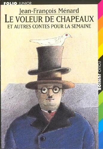 Couverture du livre « Le voleur de chapeaux - et autres contes pour la semaine » de Menard/Lemoine aux éditions Gallimard-jeunesse