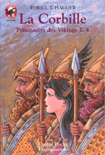 Couverture du livre « Prisonniers des vikings t4 - la corbille - - aventure, senior des 12/13ans » de Hauger Torill T. aux éditions Pere Castor