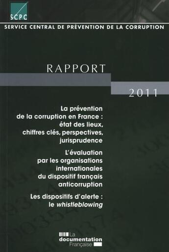 Couverture du livre « La prévention de la corruption en France : état des lieux, chiffres cles, perspectives ; rapport 2011 » de  aux éditions Documentation Francaise