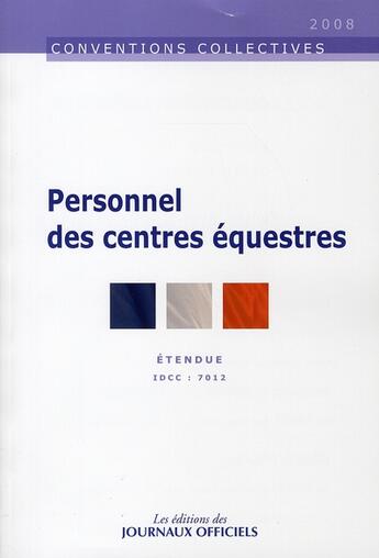 Couverture du livre « Personnel des centres équestres (6e édition) » de  aux éditions Direction Des Journaux Officiels