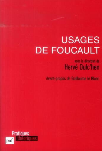 Couverture du livre « Usages de Foucault » de Hervé Oulc'Hen aux éditions Puf