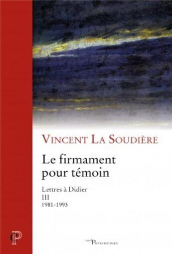 Couverture du livre « Le firmament pour témoin » de Vincent La Soudiere aux éditions Cerf