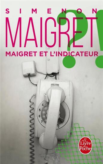 Couverture du livre « Maigret et l'indicateur » de Georges Simenon aux éditions Le Livre De Poche