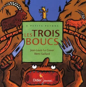 Couverture du livre « Les trois boucs » de Rémi Saillard et Jean-Louis Le Craver aux éditions Didier Jeunesse