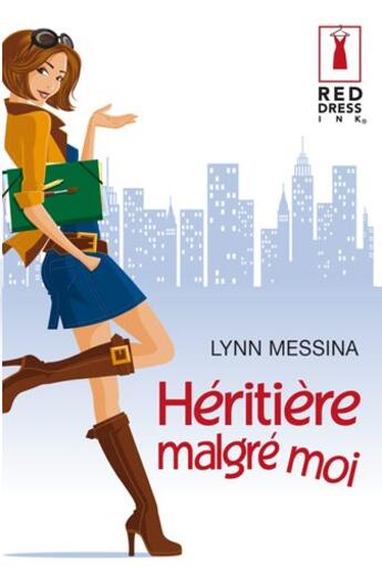 Couverture du livre « Héritière malgré moi » de Lynn Messina aux éditions Harlequin