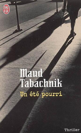 Couverture du livre « Un été pourri » de Maud Tabachnik aux éditions J'ai Lu