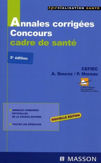 Couverture du livre « Annales corrigees concours cadre de sante 2007/2008 - pod » de Cefiec/Bourez/Moreau aux éditions Elsevier-masson