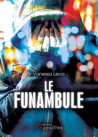 Couverture du livre « Le funambule » de Vanessa Lena aux éditions Amalthee