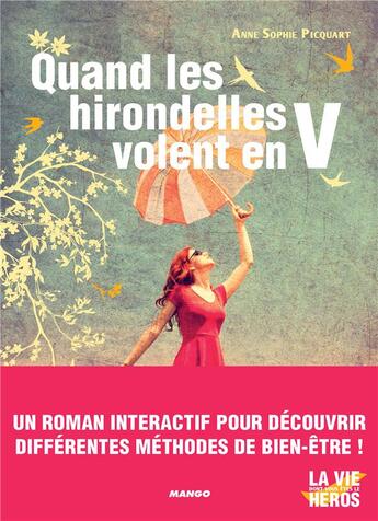 Couverture du livre « Quand les hirondelles volent en V » de Anne-Sophie Picquart aux éditions Mango