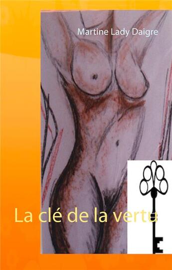 Couverture du livre « La clé de la vertu » de Lady Martine Daigre aux éditions Books On Demand