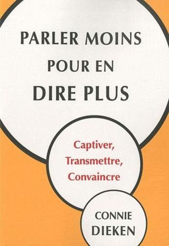 Couverture du livre « Parler moins pour en dire plus » de Connie Dieken aux éditions Diateino