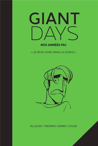 Couverture du livre « Giant days Tome 4 : nos années fac : deuxième année : automne : je peux vivre dans la honte » de Lissa Treiman et John Allison aux éditions Akileos