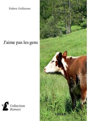 Couverture du livre « J'aime pas les gens » de Fabien Guillaume aux éditions La Librairie.org