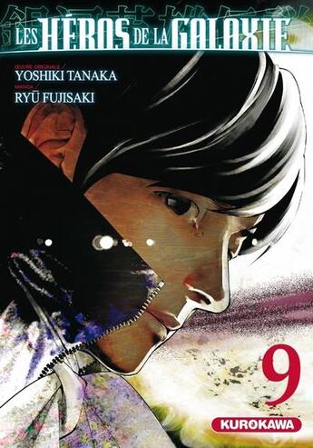 Couverture du livre « Les héros de la galaxie Tome 9 » de Yoshiki Tanaka et Ryu Fujisaki aux éditions Kurokawa