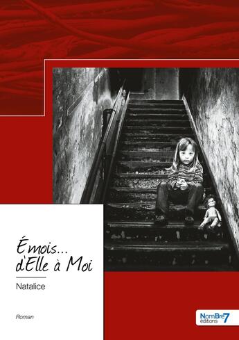 Couverture du livre « Émois... d'elle à moi » de Natalice aux éditions Nombre 7