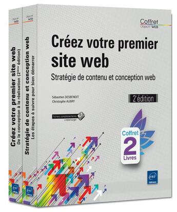 Couverture du livre « Créez votre premier site web ; stratégie de contenu et conception web (2e édition) » de Sebastien Desbenoit et Christophe Aubry aux éditions Eni