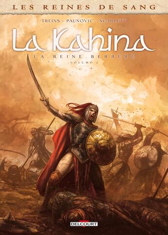 Couverture du livre « Les reines de sang - Kahina, la reine berbère Tome 2 » de Dragan Paunovic et Simon Treins aux éditions Delcourt