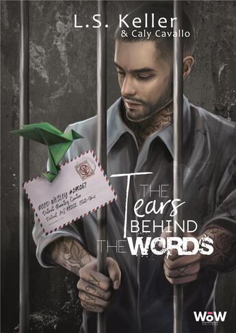 Couverture du livre « The tears behind the words » de L. S. Keller et Caly Cavallo aux éditions Wow Editions