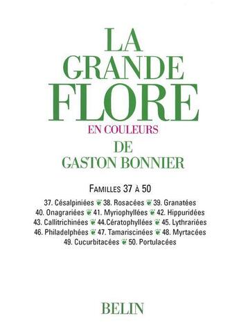 Couverture du livre « La grande flore ; familles 37 à 50 » de Gaston Bonnier aux éditions Belin