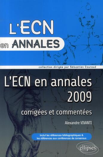 Couverture du livre « L'ECN en annales (édition 2009) » de Alexandre Vivanti aux éditions Ellipses