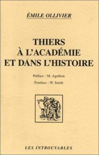 Couverture du livre « Thiers à l'Académie et dans l'histoire » de Marie-Pierre Ollivier aux éditions L'harmattan