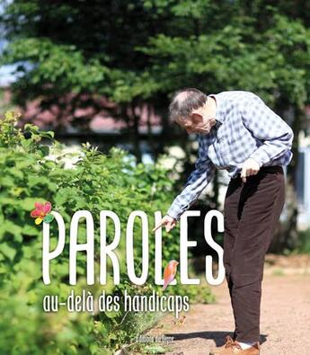 Couverture du livre « Paroles ; au-delà des handicaps » de Collectif & Fabok Ja aux éditions Signe