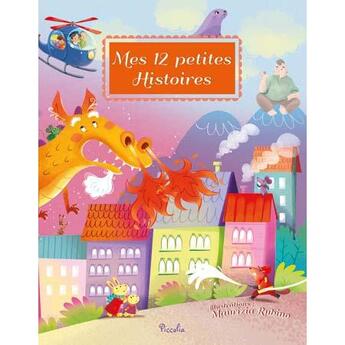 Couverture du livre « Mes 12 petites histoires » de Maurizia Rulino aux éditions Piccolia