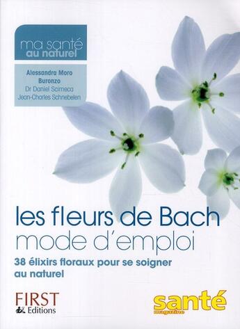 Couverture du livre « Les fleurs de bach mode d'emploi » de Moro-Buronzo A. aux éditions First