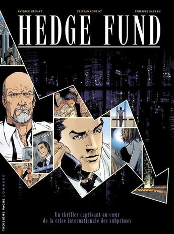 Couverture du livre « Hedge fund : coffret Tomes 1 à 3 » de Tristan Roulot et Philippe Sabbah et Patrick Henaff aux éditions Lombard